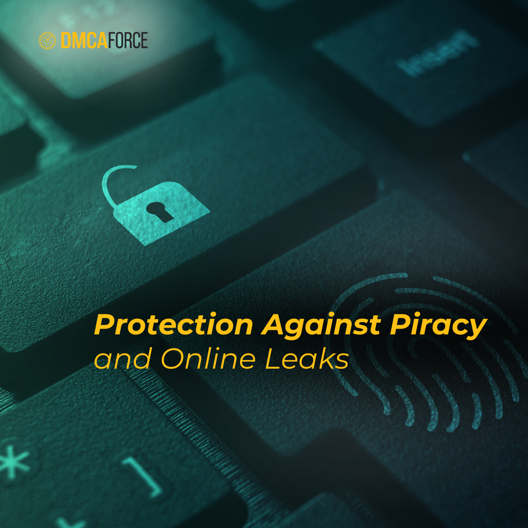 Protection Against Piracy and Online Leaks: How to Remove Photos and Videos from Pirate Links and Tube Sites